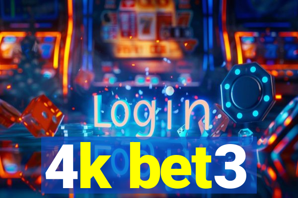 4k bet3